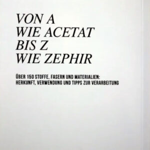 Constanze Derham: Stoff und Faden. Materiallexikon (3. Auflage) – Bild 2