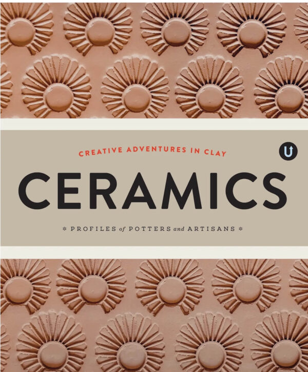 Ceramics: Profiles of Potters and Artisans