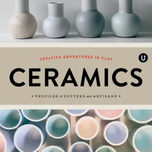Ceramics: Profiles of Potters and Artisans