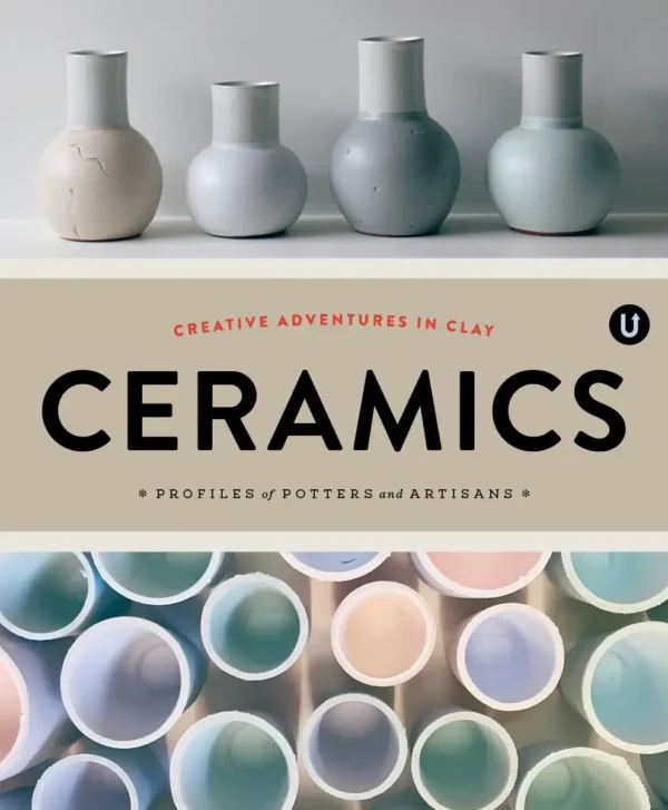 Ceramics: Profiles of Potters and Artisans