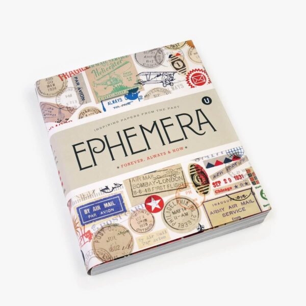 Ephemera: Inspiring Papers from the Past (2023 reprint)